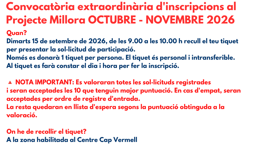 Convocatòria extraordinària d'inscripcions al Projecte Millora OCTUBRE - NOVEMBRE 2026. 10 places.