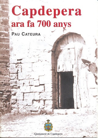 Pau Cateura i la publicació "Capdepera ara fa 700 anys"