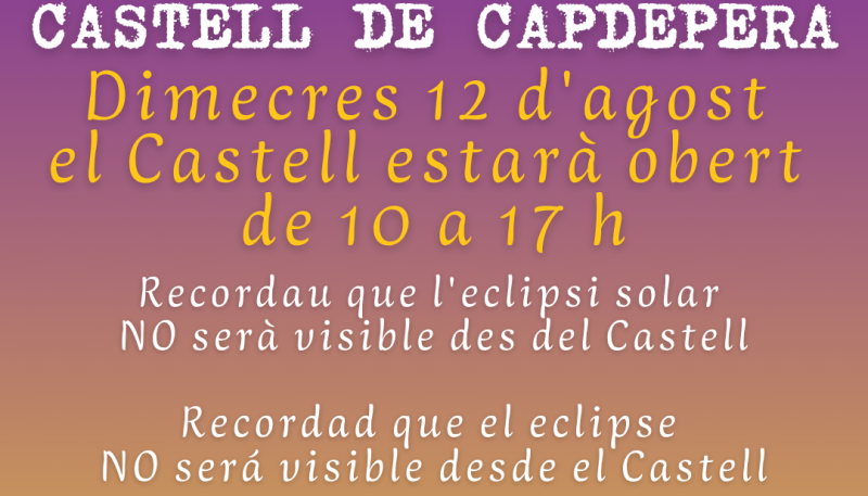 Dimecres 12 d'agost el Castell estarà obert de 10 a 17 h