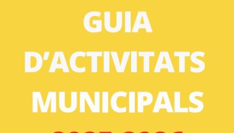 GUIA D'ACTIVITATS MUNICIPALS 2025-2026